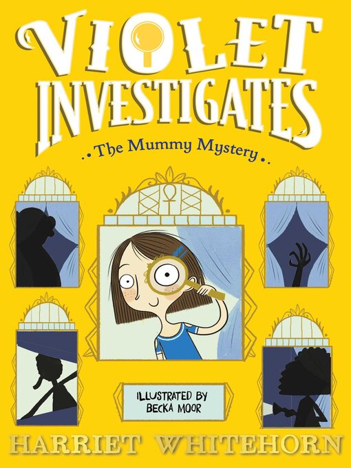 Title details for Violet and the Mummy Mystery by Harriet Whitehorn - Available